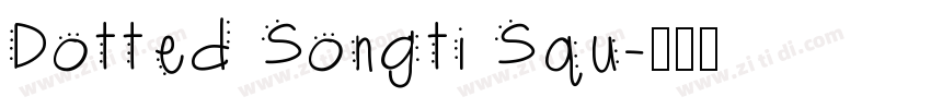 Dotted Songti Squ字体转换